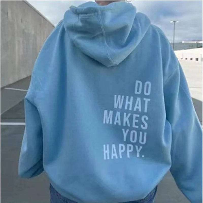 Do What Makes You Happy Letter Printing Sweatshirt Fashion Women Street Pullover Warm Soft Hoodies Loose Fleece Female Clothing KOAKON