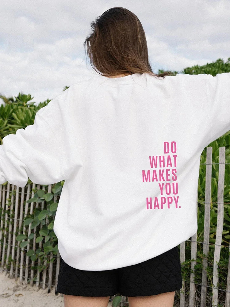Do What Makes You Happy Letter Printing Sweatshirt Fashion Women Street Pullover Warm Soft Hoodies Loose Fleece Female Clothing KOAKON